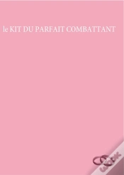 Capa do artigo Le Kit Du Parfait Combattant