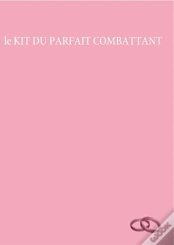 Capa do artigo Le Kit Du Parfait Combattant
