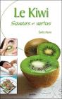 Le Kiwi Saveurs Et Vertus - Preview