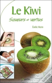 Capa do artigo Le Kiwi Saveurs Et Vertus