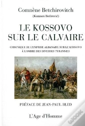Le Kosovo Sur Le Calvaire