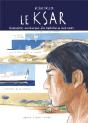 Le Ksar ; Itinéraires Aventureux D'Un Capitaine Au Long Cours - Preview