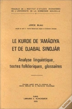 Capa do artigo Le Kurde De Amadiya Et De Djabal Sindjar ; Analyse Linguistique, Textes Folkloriques, Glossaires