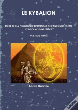 Capa do artigo Le Kybalion : Étude Sur La Philosophie Hermétique De L'Ancienne Égypte & Grèce
