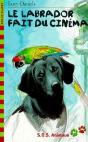 Le Labrador Fait Du Cinema - Preview