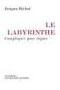 Le Labyrinthe ; Compliquer Pour Régner - Preview