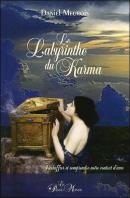 Le Labyrinthe Du Karma - Dechiffrer Et Comprendre Notre Contrat D'Ame