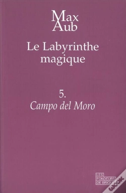 Capa do artigo Le Labyrinthe Magique T.5 ; Campo Del Moro