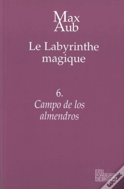 Capa do artigo Le Labyrinthe Magique T.6 ; Campo De Los Almendros