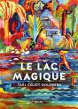 Le Lac Magique - Preview