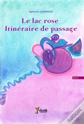 Le Lac Rose, Itineraire De Passage
