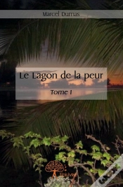 Capa do artigo Le Lagon De La Peur Tome 1