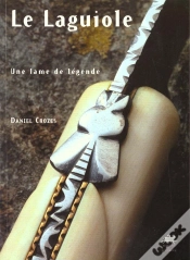 Capa do artigo Le Laguiole , Une Lame De Legende