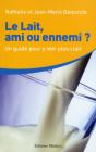 Le Lait, Ami Ou Ennemi - Preview