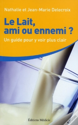 Capa do artigo Le Lait, Ami Ou Ennemi