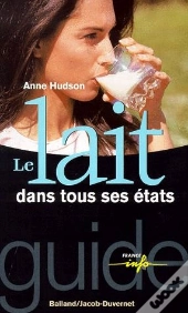 Le Lait Dans Tous Ses Etats