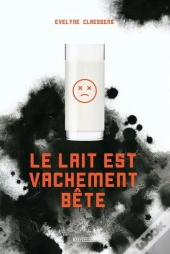 Le Lait Est Vachement Bete