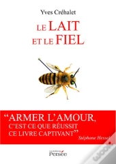 Le Lait Et Le Fiel