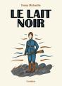 Le Lait Noir - Preview