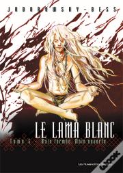Le Lama Blanc T.5; Main Fermee Main Ouverte