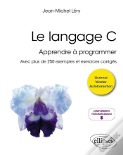 Capa do artigo Le Langage C : Apprendre À Programmer ; Avec Plus De 250 Exemples Et Exercices Corrigés