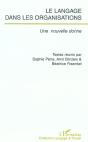 Le Langage Dans Les Organisations ; Une Nouvelle Donne - Preview