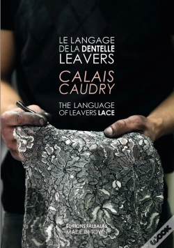 Capa do artigo Le Langage De La Dentelle Leavers - Calais & Caudry