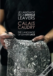 Capa do artigo Le Langage De La Dentelle Leavers - Calais & Caudry