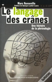 Le Langage Des Cranes ; Une Histoire De La Phrenologie