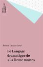 Le Langage Dramatique De La Reine Morte - Preview