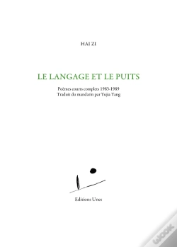 Capa do artigo Le Langage Et Le Puits : Poèmes Courts Complets 1983-1989