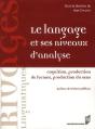 Le Langage Et Ses Niveaux D'Analyse ; Cognition, Production De Formes, Production Du Sens - Preview