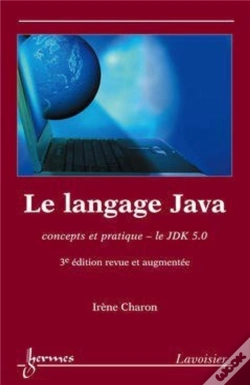Capa do artigo Le Langage Java : Concepts Et Pratique, Le Jdk 5.0 (3° Édition Revue Et Augmentée) (3e Édition)