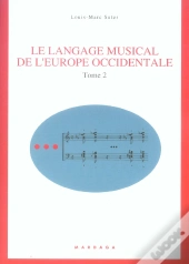 Le Langage Musical De L'Europe Occidentale T.2