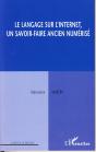 Le Langage Sur L'Internet ; Un Savoir-Faire Ancien Numerisé - Preview