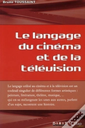 Le Language Du Cinéma Et De La Télévision