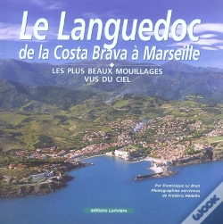 Capa do artigo Le Languedoc, De La Costa Brava A Marseille ; Les Plus Beaux Mouillages Vus Du Ciel