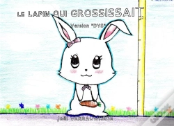 Capa do artigo Le Lapin Qui Grossissait - Version "Dys"