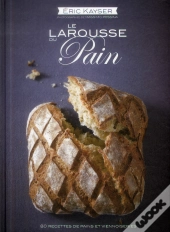 Le Larousse Du Pain