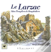 Le Larzac ; Sites Templiers Et Hospitaliers