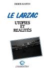 Le Larzac ; Utopies Et Realites - Preview