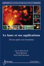 Le Laser Et Ses Applications ; 50 Ans Après Son Invention - Preview