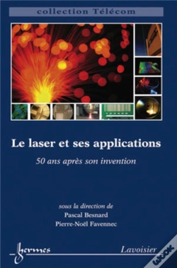 Capa do artigo Le Laser Et Ses Applications ; 50 Ans Après Son Invention