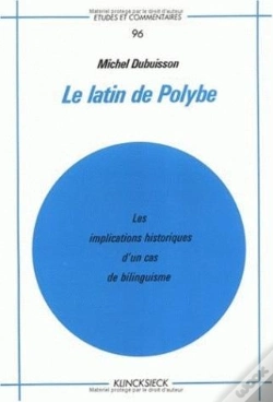 Capa do artigo Le Latin De Polybe : Les Implications Historiques D'Un Cas De Bilinguisme
