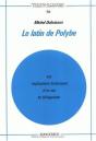 Le Latin De Polybe : Les Implications Historiques D'Un Cas De Bilinguisme - Preview