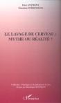 Le Lavage De Cerveau : Mythe Ou Realite ? - Preview