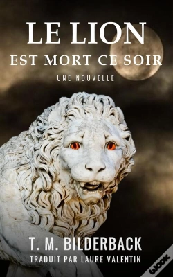 Capa do artigo Le Le Lion Est Mort Ce Soir - Une Nouvelle