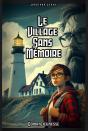 Le Le Village Sans Mémoire - Preview