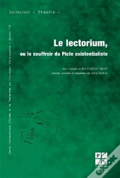 Le Lectorium, Ou Le Souffroir Du Picte Existentialiste