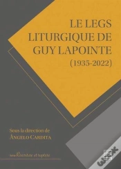 Capa do artigo Le Legs Liturgique De Guy Lapointe (1935-2022)